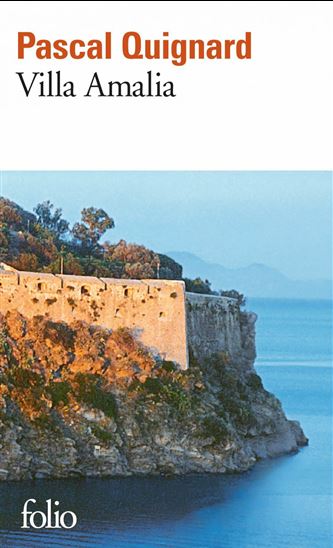 Villa Amalia - PASCAL QUIGNARD