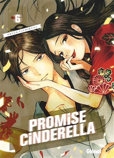 Promise Cinderella - Tome 06 - TACHIBANA ORECO