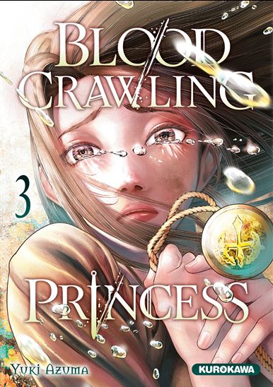 Blood-crawling princess #03 - YUKI AZUMA