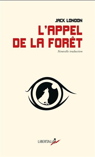 L'Appel de la forêt N. éd. - JACK LONDON