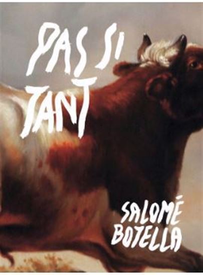 Pas si tant - SALOMÉ BOTELLA