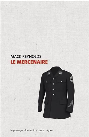 Le Mercenaire N. éd. - MACK REYNOLDS