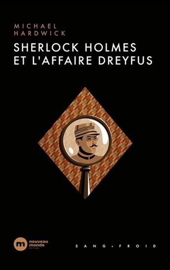 Sherlock Holmes et l'affaire Dreyfus - MICHAEL HARDWICK