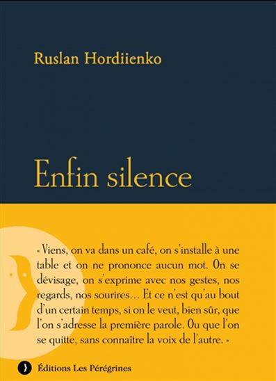 Enfin silence - RUSLAN HORDIIENKO