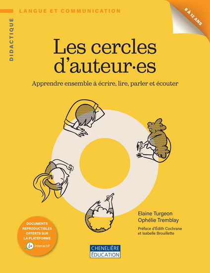 Les Cercles d’auteur-es : apprendre ensemble à écrire, lire, parler et écouter - ELAINE TURGEON - OPHÉLIE TREMBLAY