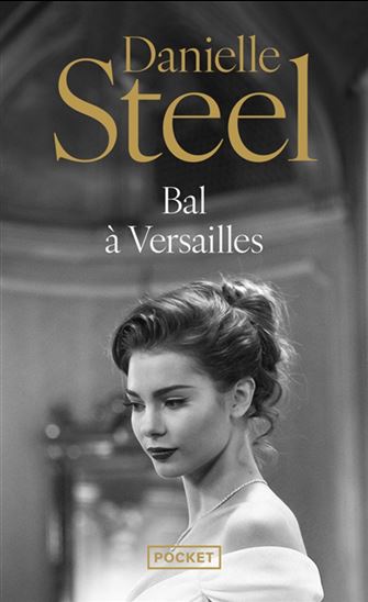 Bal à Versailles - DANIELLE STEEL