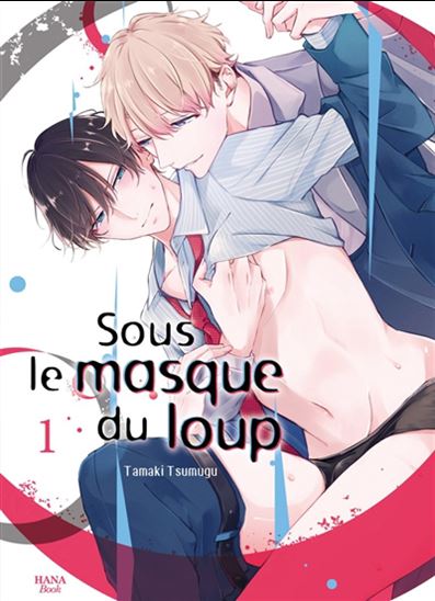 Sous le masque du loup #01 - TAMAKI TSUMUGU