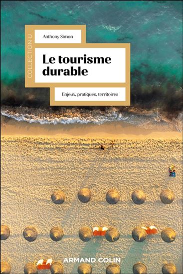 La Géographie du tourisme durable - ANTHONY SIMON