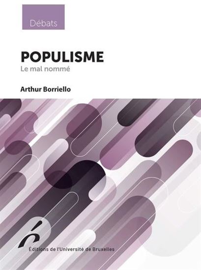 Populisme : une autre lecture - ARTHUR BORRIELLO