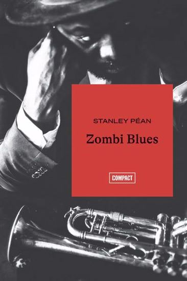 Zombi Blues - STANLEY PÉAN