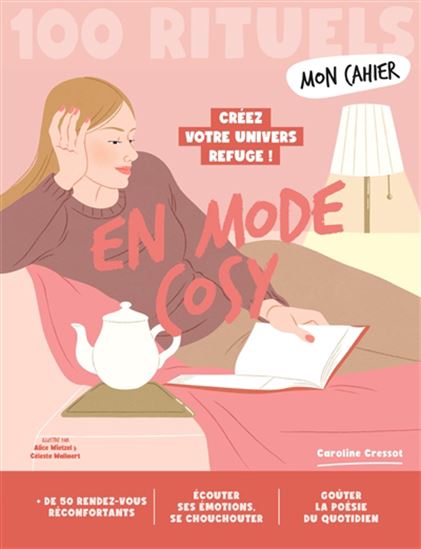 Mon cahier en mode cosy : 100 rituels - CAROLINE CRESSOT