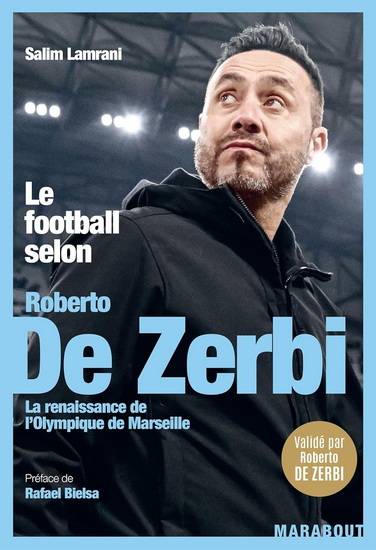 Le Football selon Roberto De Zerbi : la renaissance de l&#39;Olympique de Marseille - SALIM LAMRANI