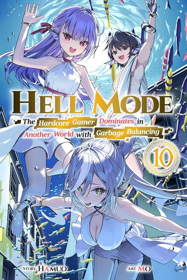 Hell Mode, Vol. 10: The Hardcore Game Dominates in Another World with Garbage Balancing (Clone) (Clone) - HAMUO - MO