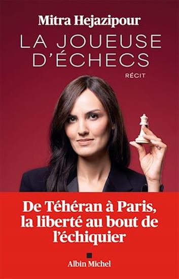 La Joueuse d'échecs - MITRA HEJAZIPOUR