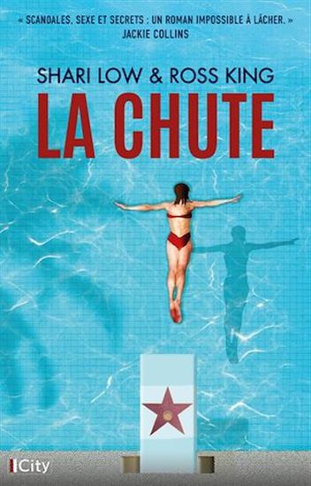 La chute - SHARI LOW - ROSS KING