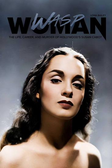 Wasp Woman - LONA BAILEY