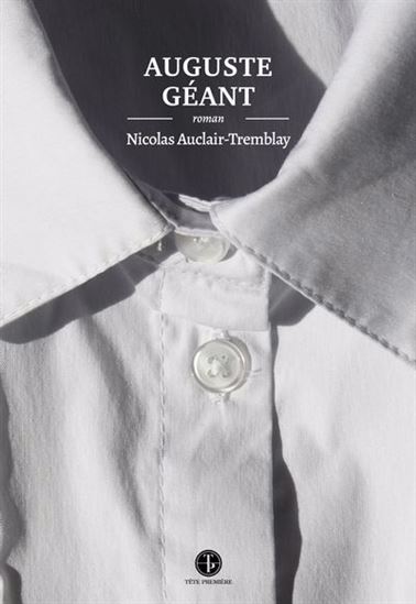 Auguste géant - NICOLAS AUCLAIR-TREMBLAY