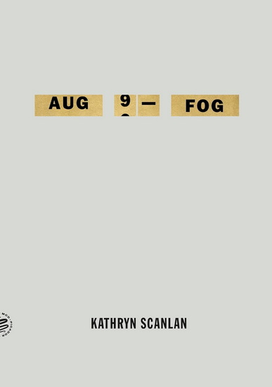 Aug 9 - Fog - KATHRYN SCANLAN