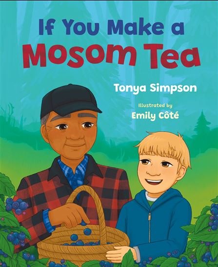 If You Make a Mosom Tea - TONYA SIMPSON - EMILY CÔTÉ