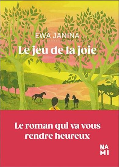 Le jeu de la joie - EWA JANINA