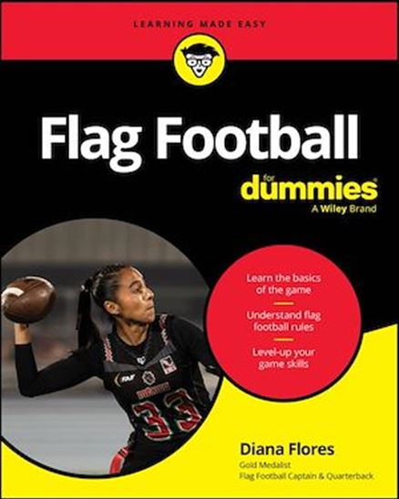 Flag Football For Dummies - DIANA FLORES