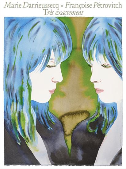 Très exactement - MARIE DARRIEUSSECQ - FRANÇOISE PÉTROVITCH