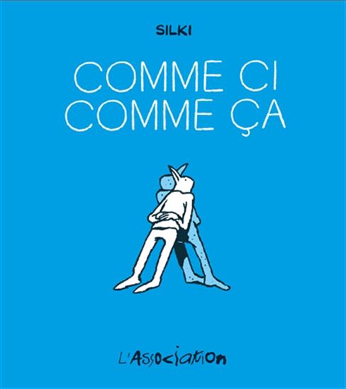 Comme ci comme ça - SILKI