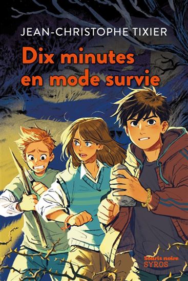 Dix minutes en mode survie - JEAN-CHRISTOPHE TIXIER