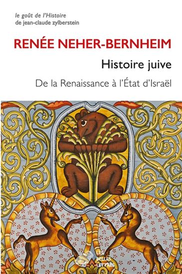 Histoire juive de la Renaissance à l'État d'Israël - RENÉE NEHER-BERNHEIM