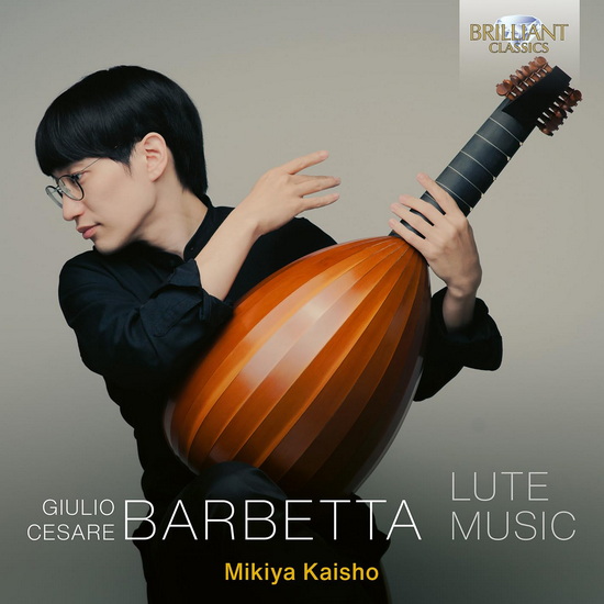 Lute Music - GIULIO CESARE BARBETTA