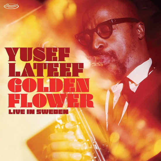 Golden Flower: Live in Sweden (2CD) - YUSEF LATEEF