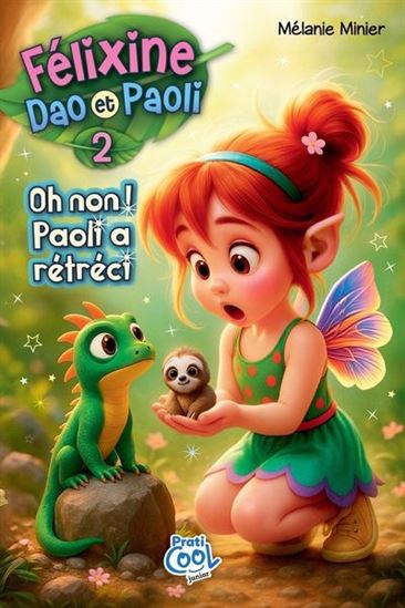 Félixine, Dao et Paoli : Oh non ! Paoli a rétréci - MÉLANIE MINIER