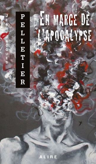 En marge de l'apocalypse - JEAN-JACQUES PELLETIER