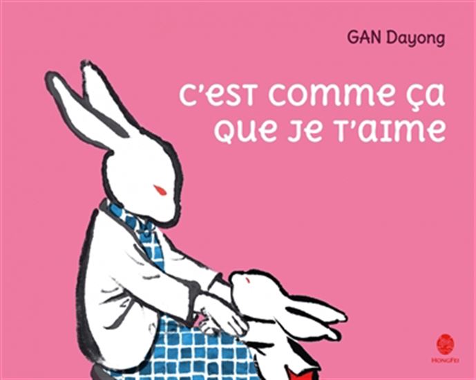 C'est comme ça que je t'aime - DAYONG GAN
