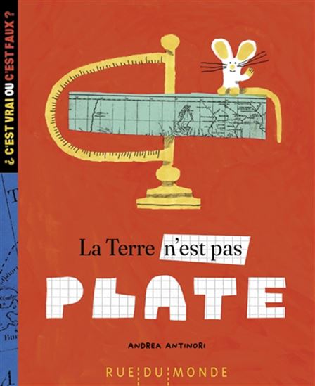 La Terre n'est pas plate N. éd. - ANDREA ANTINORI