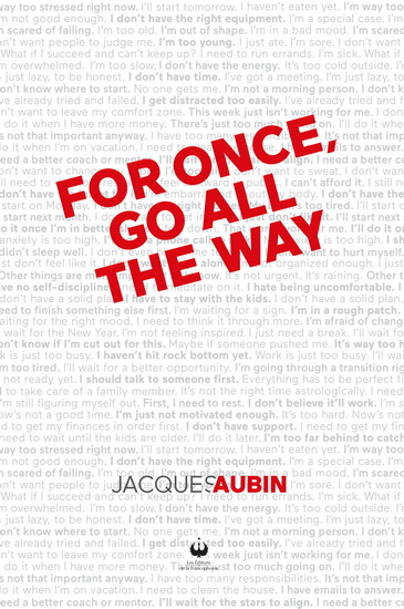 For once, go all the way - JACQUES AUBIN