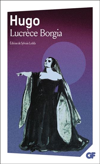 Lucrèce Borgia N. éd. - VICTOR HUGO