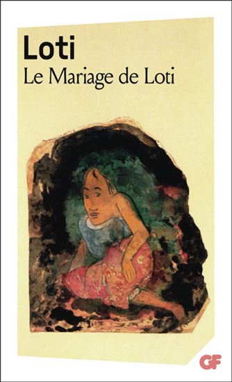 Le Mariage de Loti N. éd. - PIERRE LOTI