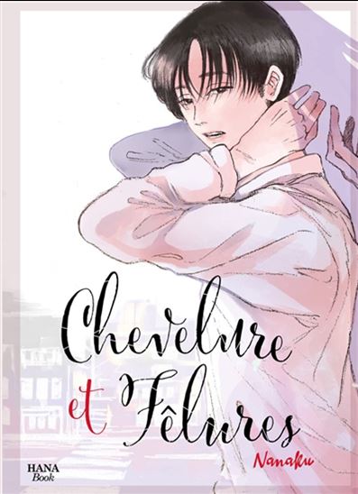 Chevelure et fêlures - NANAKU