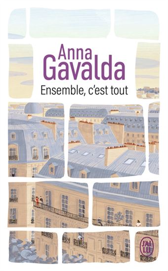 Ensemble, c'est tout N. éd. - ANNA GAVALDA