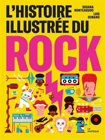 L'Histoire illustrée du rock - SUSANA MONTEAGUDO - LUIS DEMANO