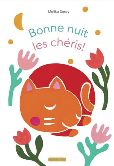 Bonne nuit les chéris ! - MALIKA DORAY