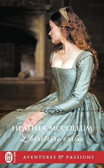 L'Héritière exilée - HEATHER MCCOLLUM