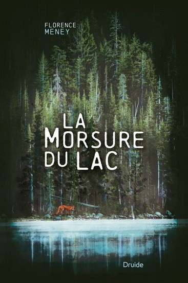 La Morsure du lac - FLORENCE MENEY