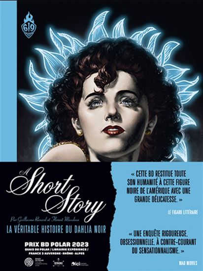 A short story : la véritable histoire du Dahlia Noir - GUILLAUME RENARD - FLORENT MAUDOUX