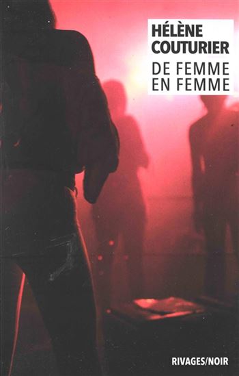 De femme en femme - HÉLÈNE COUTURIER