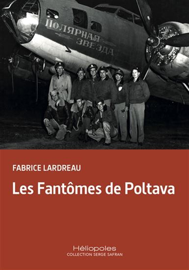 Les Fantômes de Poltava - FABRICE LARDREAU