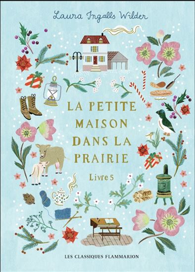 La Petite maison dans la prairie #05 Éd. collector - LAURA INGALLS WILDER