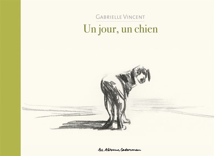 Un jour, un chien - GABRIELLE VINCENT