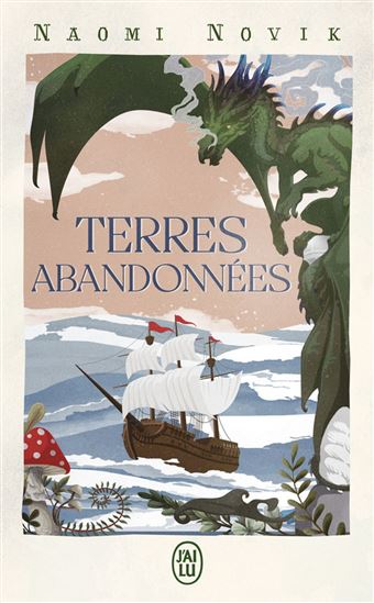 Terres abandonnées - NAOMI NOVIK